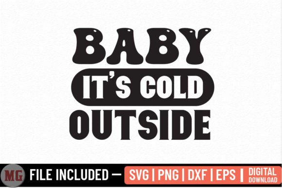 Baby It's Cold Outside - Christmas SVG Review