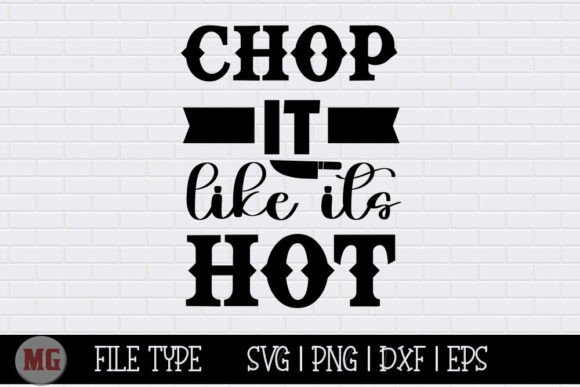 Chop It Like It s Hot - Kitchen SVG Review