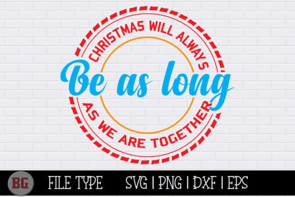Christmas SVG - Christmas Will Always Be Review