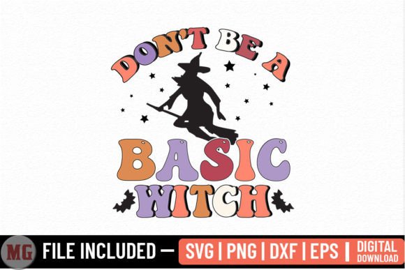 Don't Be a Basic Witch - Halloween SVG Review