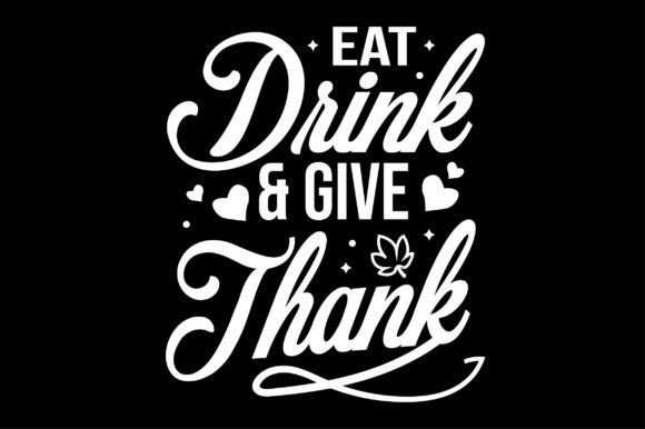 Eat Drink Give Thank Svg Design Review