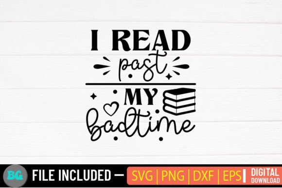 I Read Past My Badtime - Reading Svg Review