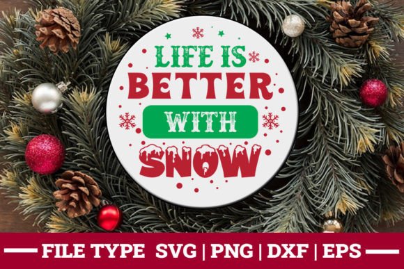 Life is Better with Snow - Christmas SVG Review
