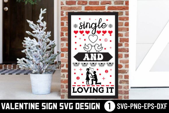 Single and Loving It - Valentine Svg Review